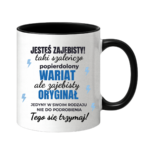 Kubek "Jesteś zajebisty"