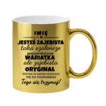 Kubek z dowolnym imieniem "Jesteś zajebista"