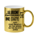 Kubek z dowolnym imieniem "Ulubione powiedzonka taty"