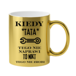 Kubek "Kiedy tata tego nie naprawi"