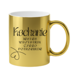 Kubek "Kochanie jesteś wszystkim czego potrzebuje"