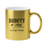 Kubek "Roboty w chuj..."