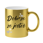 Kubek ,,Dobrze, że jesteś"