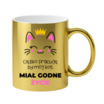 Kubek ,,Ciężko pracuję by mój kot miał godne życie''