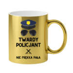 Kubek ,,Twardy policjant''