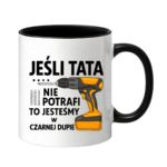 Kubek "Jeśli tata nie potrafi"