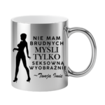 Kubek z dowolnym imieniem "Nie mam brudnych myśli tylko..."