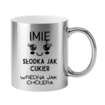 Kubek z dowolnym imieniem "Słodka jak cukier"