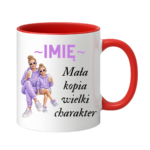Kubek z dowolnym imieniem "Mała kopia wielki charakter"