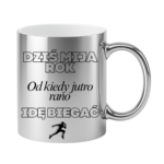 Kubek "Dziś mija rok od kiedy jutro rano idę biegać"