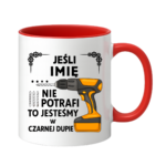 Kubek z dowolnym imieniem ,,Jeśli nie potrafi"