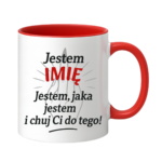 Kubek z dowolnym imieniem "Jestem jaka jestem"