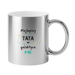 Kubek z dowolnym imieniem ,,Najlepszy Tata w Galaktyce''