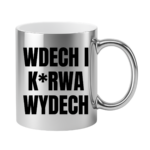 Kubek ,,Wdech i K*rwa wydech"