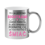 Kubek "Ty i ja jesteśmy siostrami"