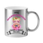 Kubek z dowolnym imieniem ,,Najlepsza Dziołcha we wsi"