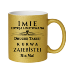 Kubek z dowolnym imieniem ,,Edycja limitowana"