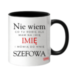 Kubek z dowolnym imieniem "Mówią do mnie szefowa"