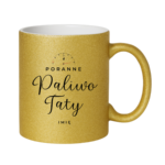 Kubek z dowolnym imieniem dla taty ,,Poranne Paliwo Taty"