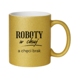 Kubek "Roboty w chuj..."