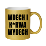 Kubek ,,Wdech i K*rwa wydech"