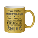 Kubek "Ty i ja jesteśmy siostrami"