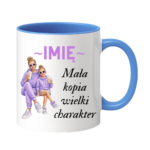 Kubek z dowolnym imieniem "Mała kopia wielki charakter"