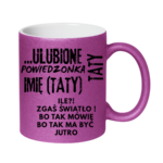 Kubek z dowolnym imieniem "Ulubione powiedzonka taty"
