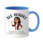 Kubek "Ale burdel"