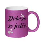 Kubek ,,Dobrze, że jesteś"