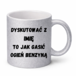 Kubek Personalizowany ,,Dyskutować" z imieniem