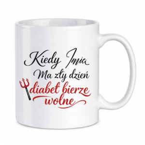 Kubek z dowolnym imieniem "diabeł bierze wolne"