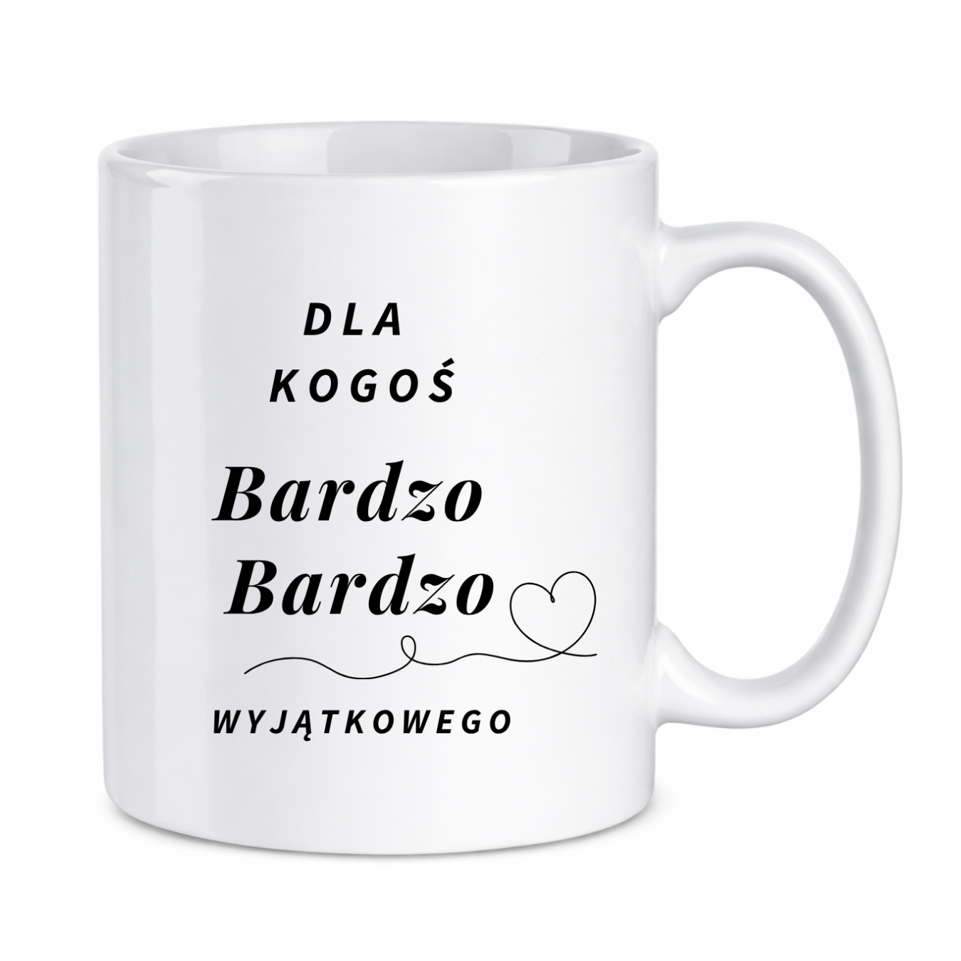 Kubek "Dla kogoś bardzo bardzo wyjątkowego"