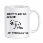 Kubek "Wszystko mnie boli"