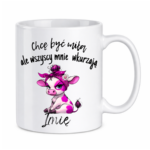 Kubek z dowolnym imieniem "Chcę być miła"