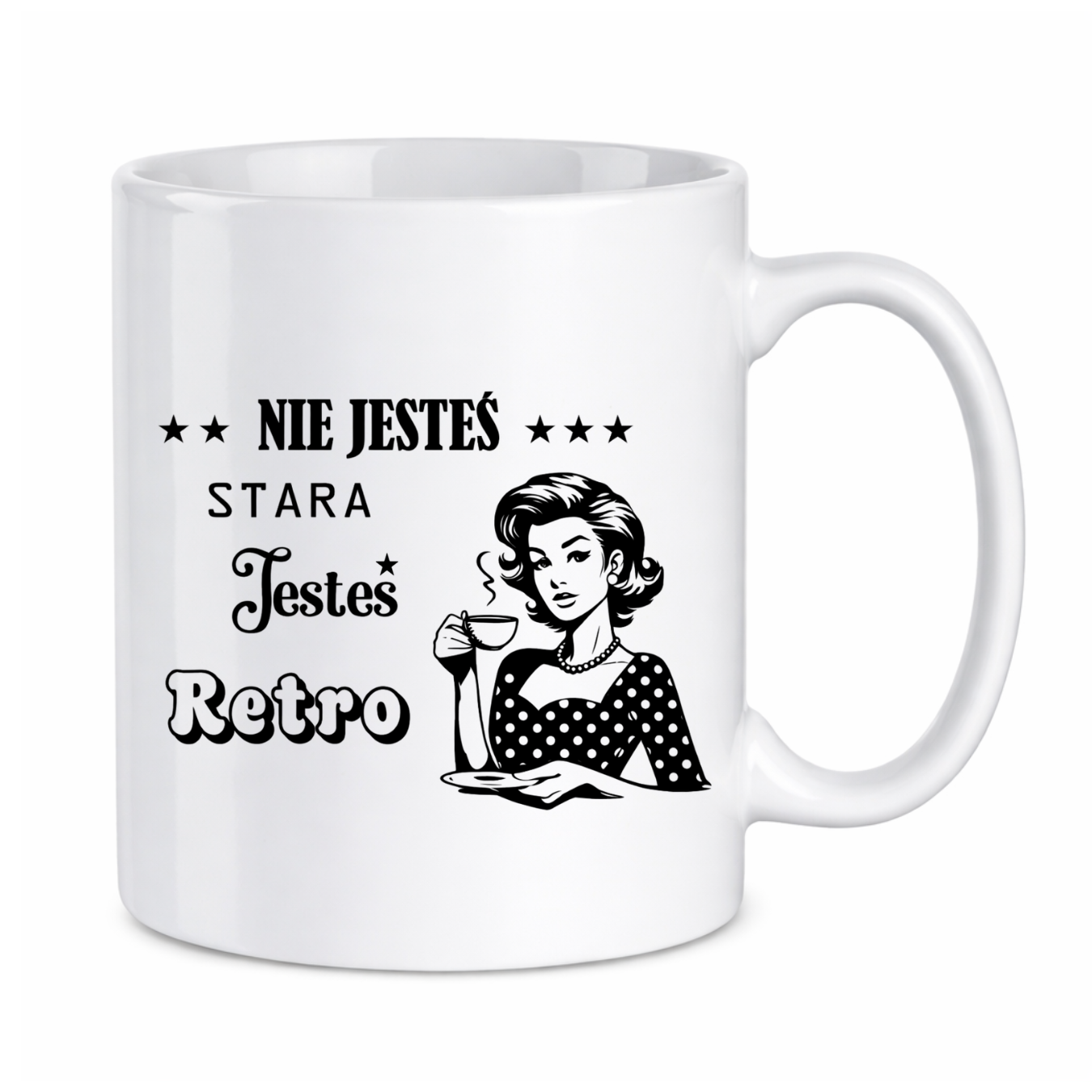 Kubek "Nie jesteś stara jesteś retro"