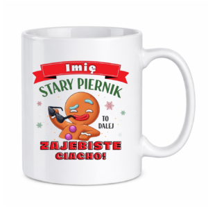 Kubek z dowolnym imieniem "Stary piernik"