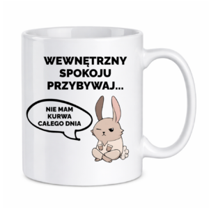 Kubek "Wewnętrzny spokoju przybywaj..."