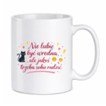 Kubek "Nie lubię być wredna, ale jakoś trzeba sobie radzić"