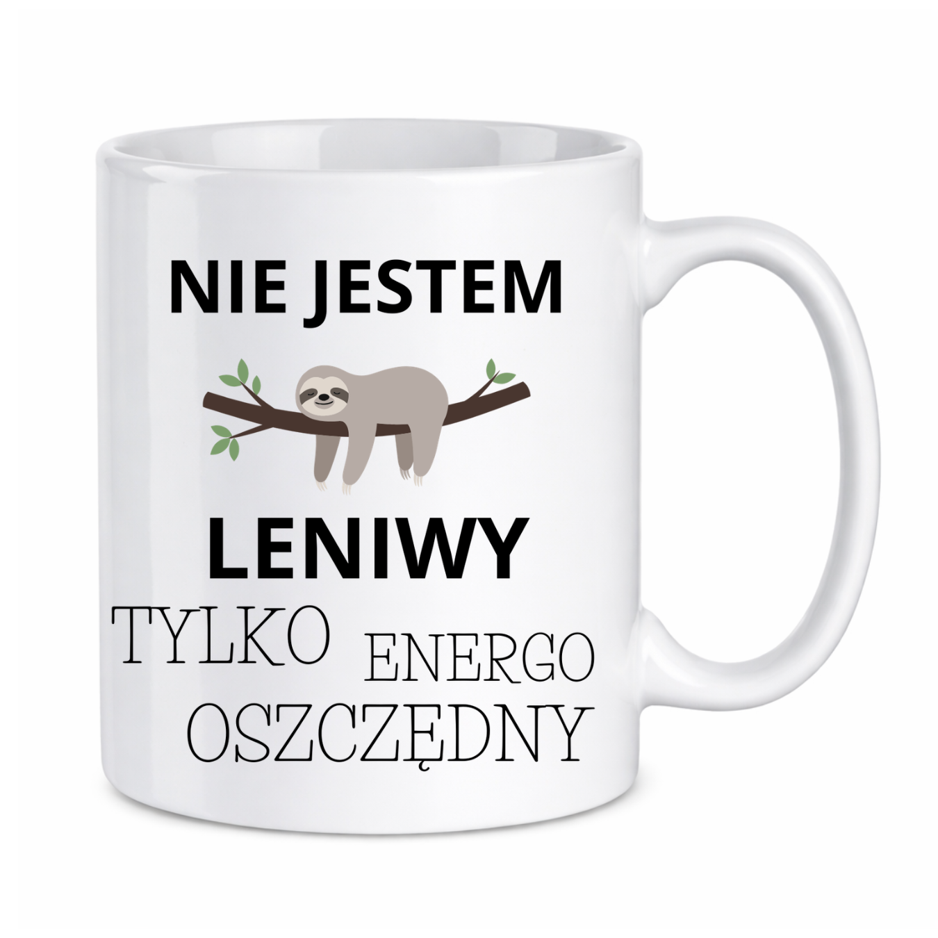 Kubek "Nie jestem leniwy"