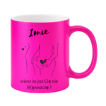 Kubek z dowolnym imieniem "Wiesz że cię nie (o)puszczę