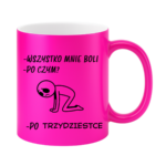 Kubek "Wszystko mnie boli"