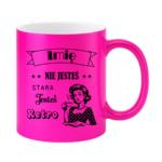 Kubek z dowolnym imieniem "Nie jesteś stara jesteś retro"