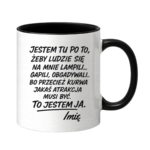 Kubek z dowolnym imieniem "to jestem ja"