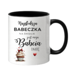 Kubek z dowolnym imieniem "Najsłodsza babeczka na świecie"