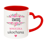 Kubek z dowolnym imieniem "Wnuczka ukochana"