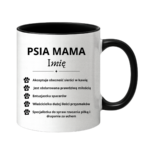 Kubek z dowolnym imieniem "Psia mama"