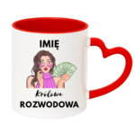 Kubek z dowolnym imieniem "Królowa rozwodowa"