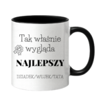 Kubek z dowolnym napisem dziadek, wujek, tata "Tak wygląda najlepszy"
