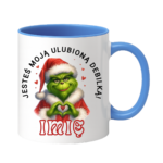 Kubek z dowolnym imieniem "Jesteś moją ulubioną debilką"